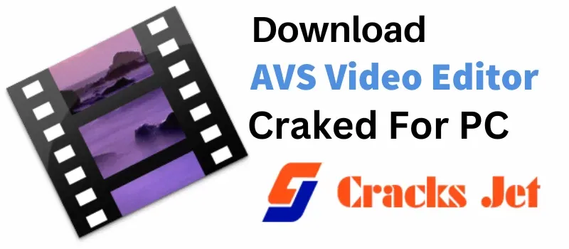 AVS Video Editor Crack 