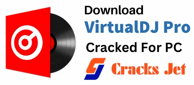 VirtualDJ Pro Crack