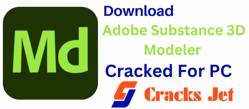 Adobe Substance 3D Modeler Crack 