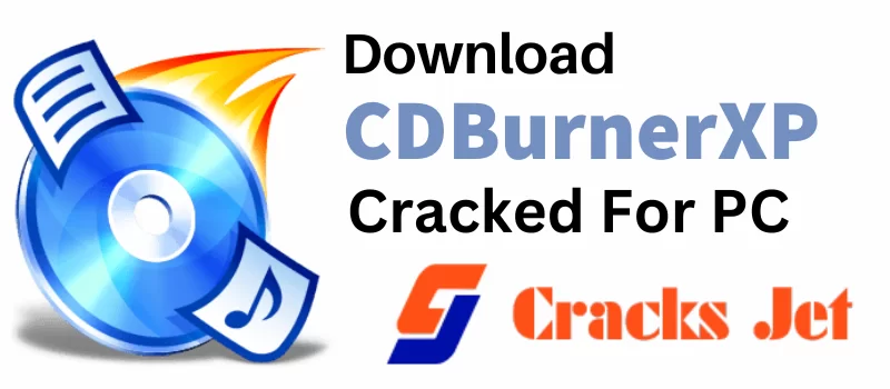 CDBurnerXP Crack 