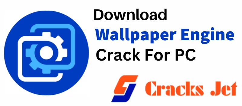 Wallpaper Engine Crack